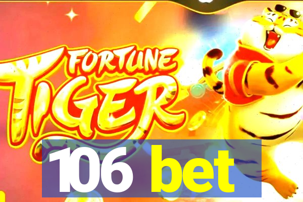 106 bet